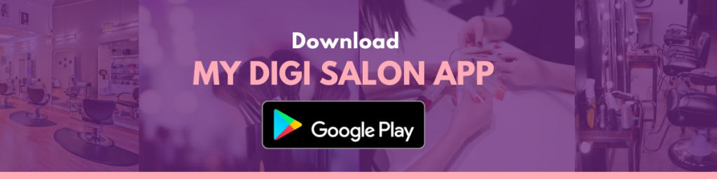 Download the App - My Digi Salon
